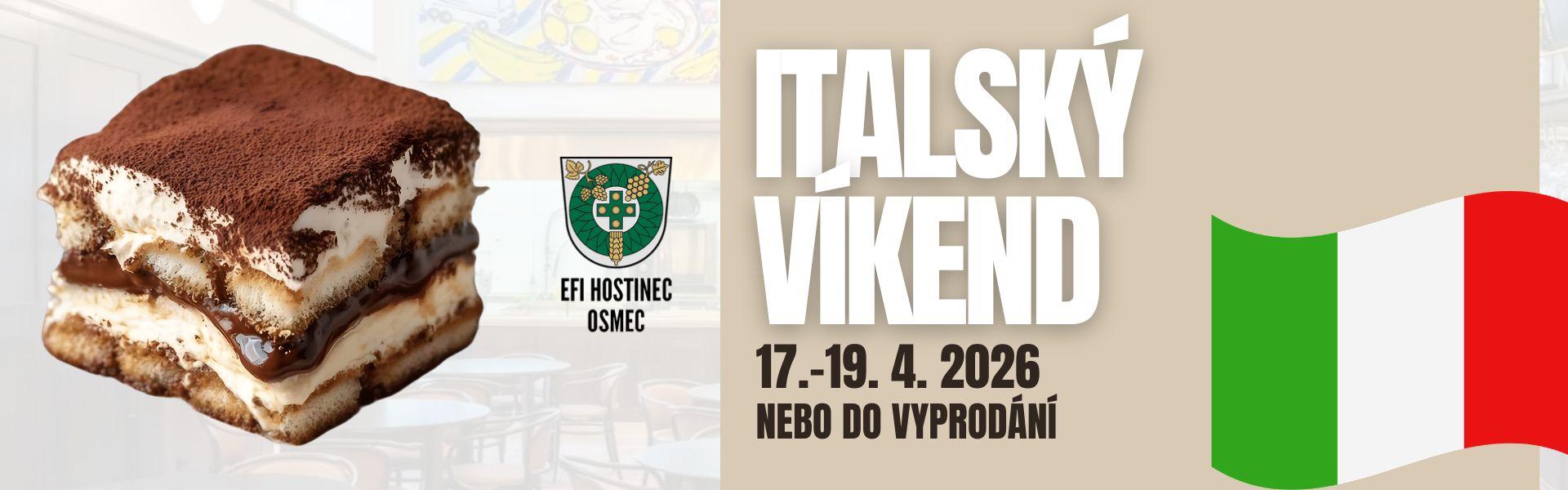 EFI HOSTINEC ITALSKÝ WEEKEND EFI Hostinec ITALSKÝ WEEKEND